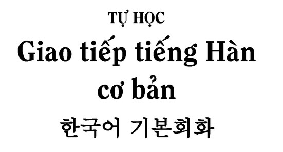 Giao tiếp tiếng Hàn cơ bản